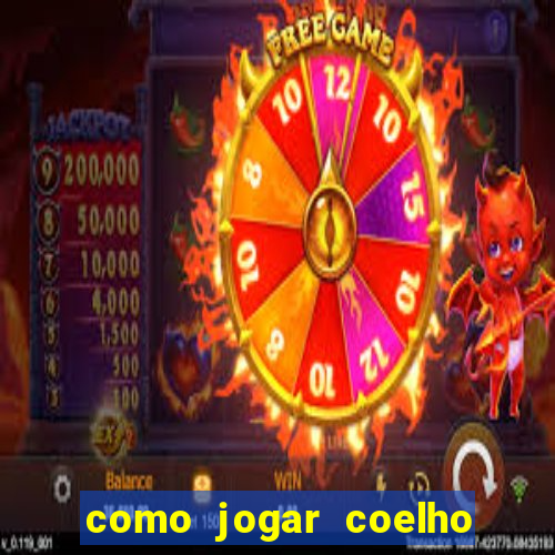 como jogar coelho da fortuna